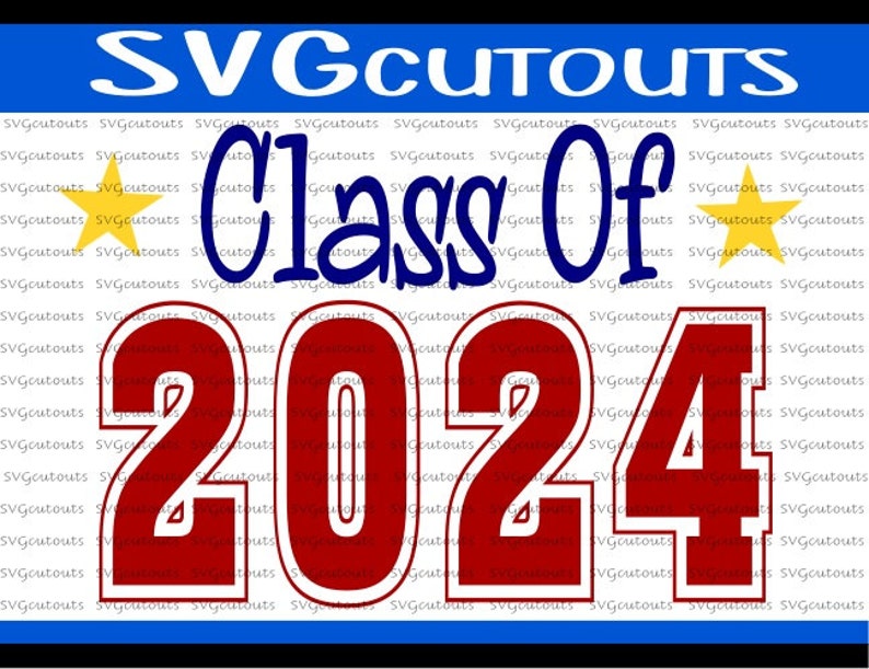Class of 2024 School Design SVG Eps Dxf Format Cutting Etsy