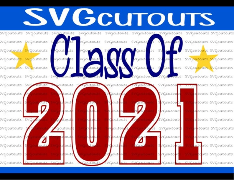 Download Class Of 2021 School Design SVG Eps Dxf Format Cutting | Etsy