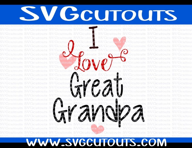 Download I Love Great Grandpa Design SVG Eps Dxf Formats Cutting | Etsy