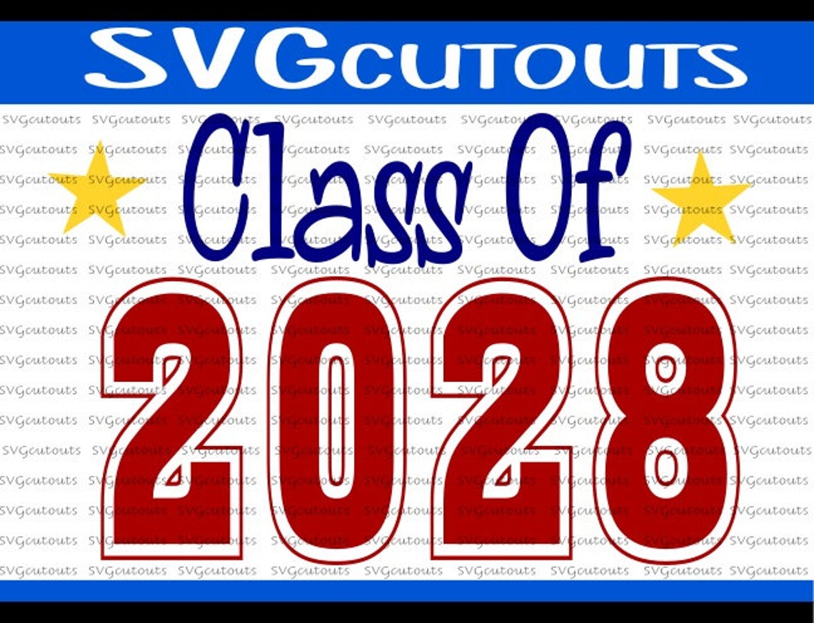 Class of 2028 School Design SVG Eps Dxf Format Cutting Etsy