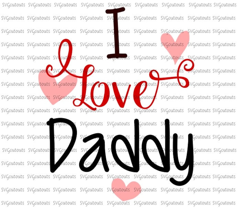 Free Free 56 Daddy We Love You 3000 Svg SVG PNG EPS DXF File