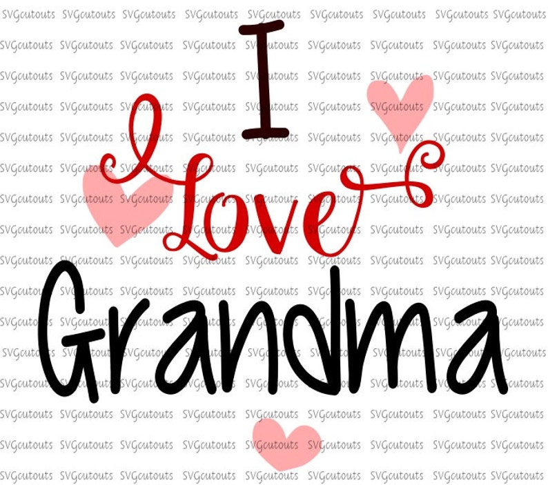 Free Free 236 We Love You Grandma Svg SVG PNG EPS DXF File