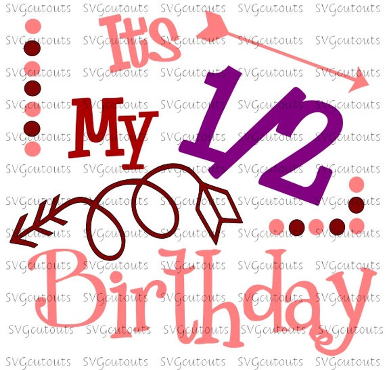 Download It's My 1/2 Half Birthday Design SVG Eps Dxf Formats | Etsy