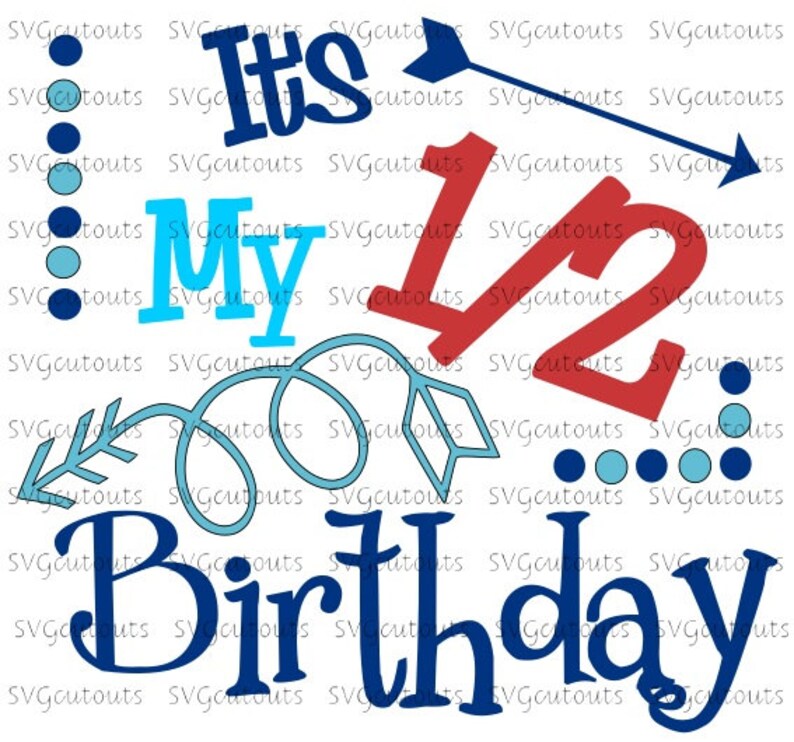 Download It's My 1/2 Half Birthday Design SVG Eps Dxf Formats | Etsy