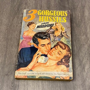3 Gorgeous Hussies Pulp Book by Jack Woodford 1948, Vintage Book, Antique Book