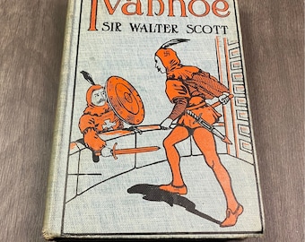 Ivanhoe by Sir Walter Scott, Vintage Book, Antique Book