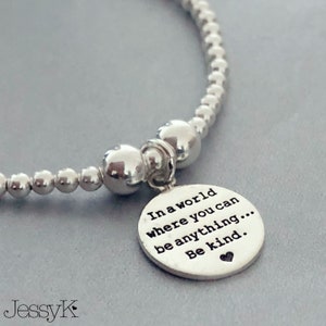 NEW Sterling Silver Quote In a World Where You Can Be Anything, Be Kind Charm Bracelet