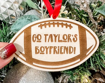 Go Taylor’s Boyfriend Ornament, Taylor Ornament, Football Ornament, Funny Christmas Gift, Secret Santa, Funny Tree Ornament, Gift For Her