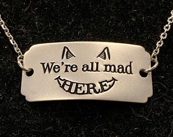 Alice in Wonderland Inspired, We're All Mad Here, Silver, Pendant, Necklace