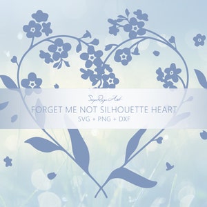 Ne m'oubliez pas Silhouette coeur Svg, Svg Floral, fleurs, Cricut, Lasercut, Silhouettes de fleurs, mois de naissance fleur Svg, fleur coeur, Tshirt