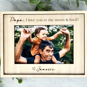 Picture Frame for Dad or Grandfather | Custom Saying | Fathers Day Gift