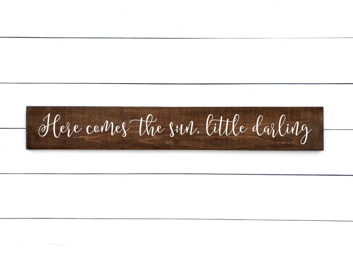 Here Comes the Sun Little Darling Wood Sign Music Nursery Etsy
