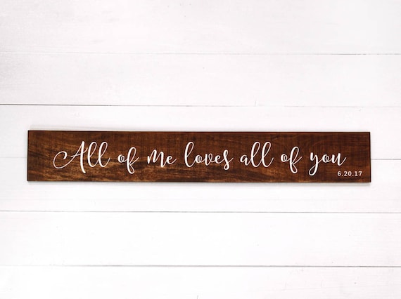 All of me loves all of you Sign Song Lyrics Gift | Etsy