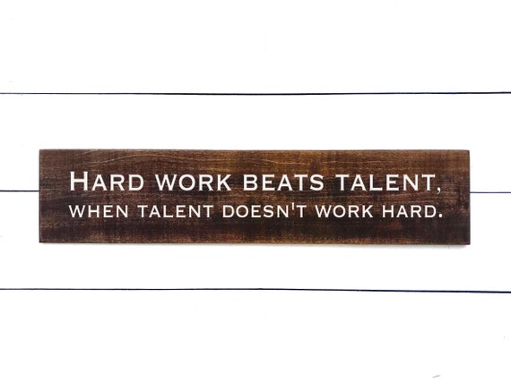 Sports Quote Wood Signs Hard Work Beats Talent When Talent Etsy
