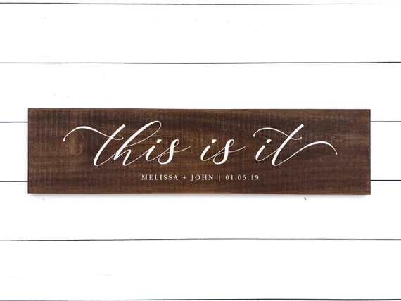 This Is It Wood Sign Personalized Wedding Song Lyric Etsy