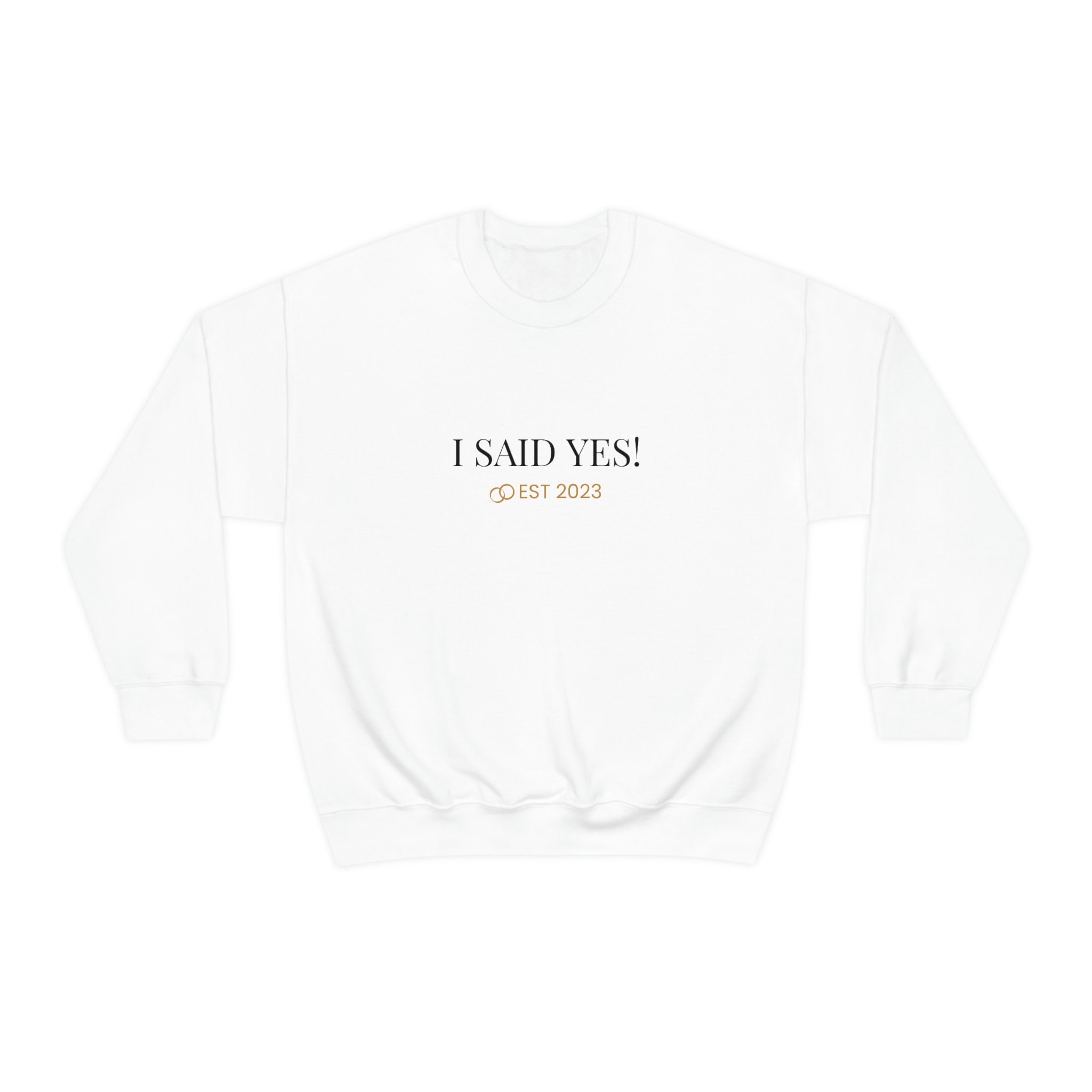 I Said Yes! Crewneck Sweatshirt - Etsy