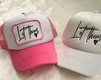 Gorra de camionero Let Them con parche