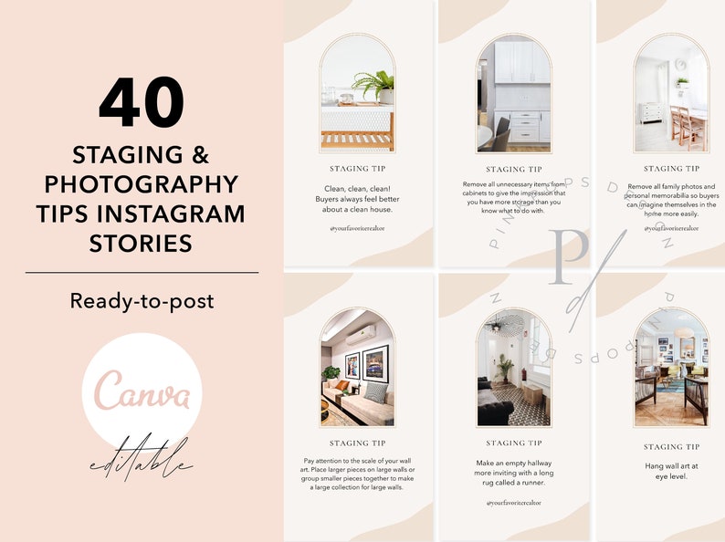 May include: A set of 6 Instagram story templates with tips for staging and photography. Each template features a light pink background with a white archway and a photo of a staged room. The text on the templates includes tips such as "Clean, clean, clean!" and "Remove all unnecessary items".