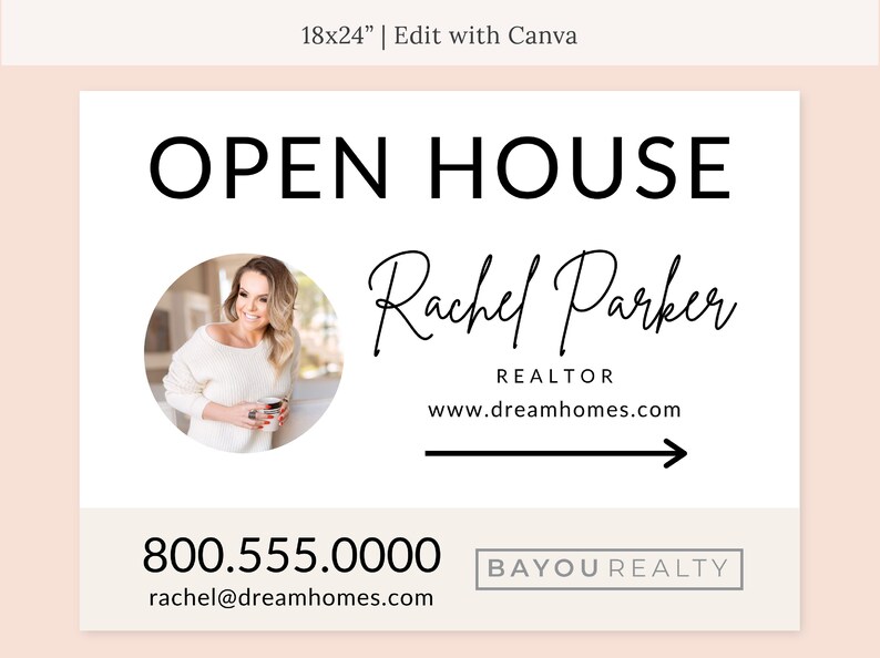 May include: Open house sign with a photo of a realtor, Rachel Parker, and contact information for Bayou Realty. The sign is white with black text and a black arrow pointing to the right.