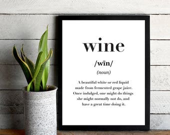 Wine, Kitchen Print, Printable, Funny Quote, Cafe Wall Art, Wine Print, For Her, Gift for Girlfriends, Wine Quote