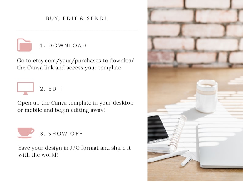 May include: A graphic with instructions on how to download, edit, and share a Canva template. The graphic includes icons of a folder, a computer screen, and a coffee cup. The background is a brick wall.