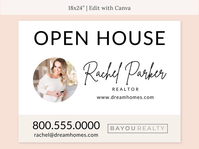 May include: Open house announcement with a photo of a woman, the text "OPEN HOUSE", "Rachel Parker REALTOR", "www.dreamhomes.com", "800.555.0000", "BAYOU REALTY", and "rachel@dreamhomes.com".