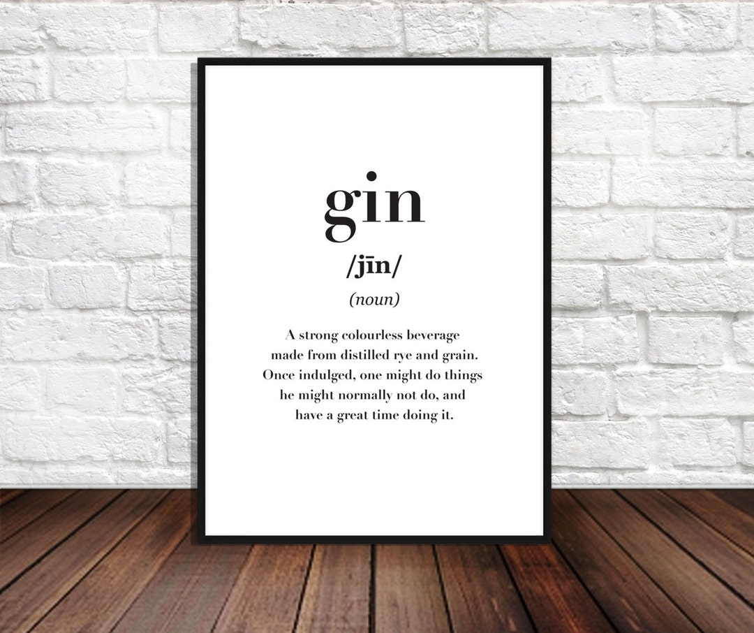Gin Print, Printable, Bar Quote, Drink Quote, for Dad Print, Bar Wall