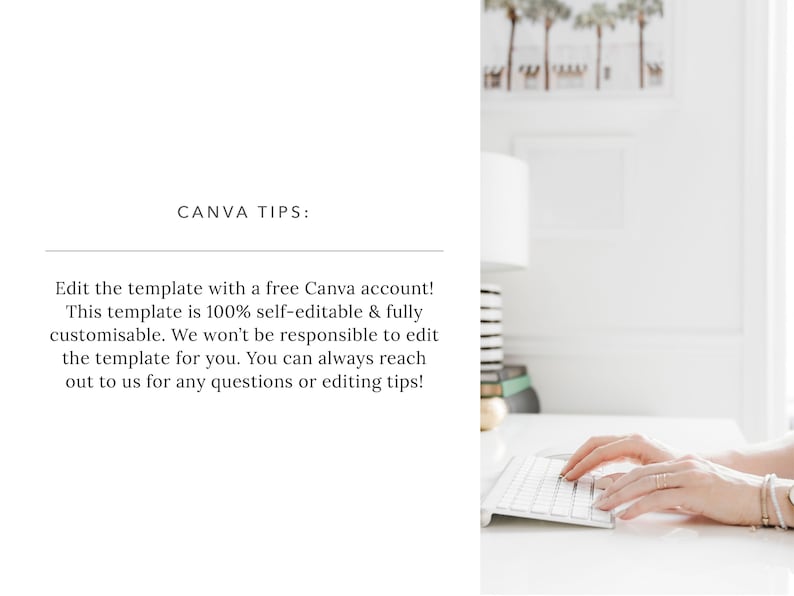 May include: Text overlay on a white background with the words "CANVA TIPS:" followed by instructions on how to edit a template using a free Canva account. The image also shows a person's hands typing on a white keyboard.