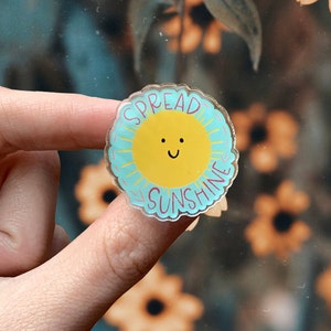 Spread Sunshine Pin, Happy Pin, Gift for Friend, Mental Health Pin, Sun Pin, Jean Jacket Pin, Gift for Woman, Back Pack Charm