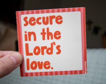 Secure in the Lord's Love Sticker, Jesus Sticker, Love Jesus Sticker, Christian Sticker, Faith Sticker