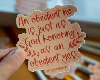 An Obedient No Sticker, Faith Sticker, God Sticker, Scripture Sticker, Christian Sticker, Gift for Christian, Sticker for Christian