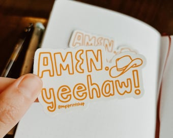 Amen Yeehaw Sticker, Souther Phrase Sticker, Cowgirl Sticker, Cowboy Sticker, Country Decal, Horse Sticker