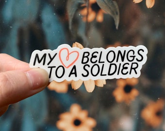 My Heart Belongs to a Soldier Sticker, Soldier Sweetheart Sticker, Military Family Decal, Military Love Decal, Soldier Boy Sticker