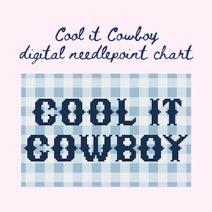 Cool It Cowboy Needlepoint Chart | Trendy Needlepoint Charts | Digital Needlepoint Charts | Trendy Needlepoint