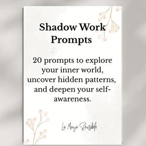 Puede incluir: Una tarjeta blanca con el texto "Shadow Work Prompts" y "20 indicaciones para explorar tu mundo interior, descubrir patrones ocultos y profundizar tu autoconciencia". Acentos florales en las esquinas. La firma "La Maga Sensible" está en la parte inferior.