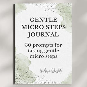Gentle Micro Steps Journal | 30 Prompts for Slow Progress and Overwhelm | Small Steps Journal | Printable PDF