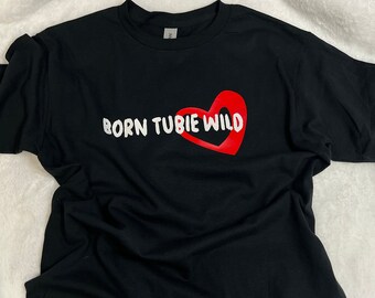 Camiseta "Born Tubie Wild": Divertida concienciación sobre la sonda de alimentación