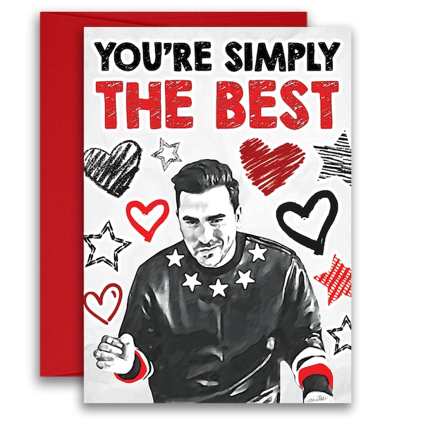 Simply the Best Valentine’s Day David Rose Inspired Anniversary Card 5x7 inches w/Envelope