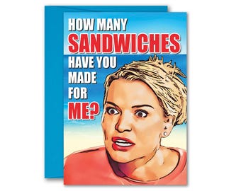 Lindsay Summer House How Many Sandwiches Have You Made for Me Greeting Card 5x7 inch w/Envelope
