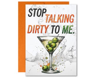 Dirty Martini Taylor The Life of a Showgirl Stop Talking Dirty to Me Greeting Card 5x7 inch w/Envelope