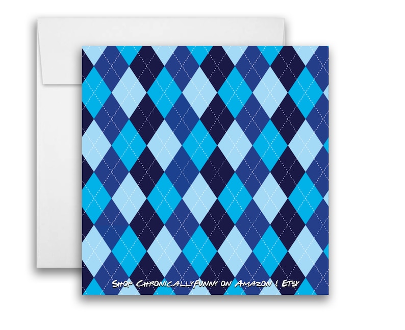 May include: Blue and white argyle pattern with a white border. The text "Shop ChronicallyFunny on Amazon & Etsy" is at the bottom of the image.