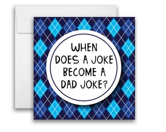 Funny Dad Joke Father's Day Dad Birthday Dad Greeting Card Square 5x5 inches w/Envelope