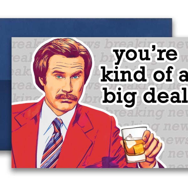 Ron Burgundy Inspired Parody Will Ferrell Father's Day Card Dad Card 5x7 inches w/Envelope