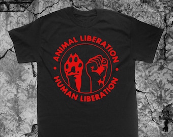 Animal Human Liberation Shirt Front Activism alf anarchism Anarcho anarchy Earth Rights Welfare Punk Vegan Vegetarian social anti Authority