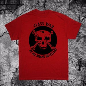 Class War T-Shirt Anarchy Crust Anarcho Punk Political Human Rights Nausea Filth Leftover Crack Choking Victim Assuck Totalitar Subhumans