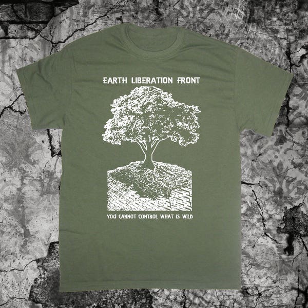 Earth First Liberation Front T Shirt Punk Environment Greenpeace Nature Vegetarian Vegan ELF Animal Human Liberation Peta Rights Anarchism