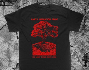 Earth First Liberation Front T Shirt Punk Environment Greenpeace Nature Vegetarian Vegan ELF Animal Human Liberation Peta Rights Anarchism