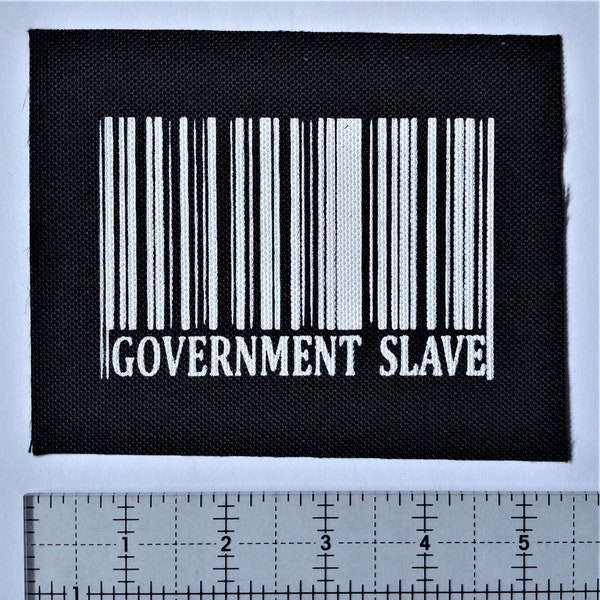 Government Slave Patch - Human Liberation Rights Welfare Anarchy Anarcho Anti Authority Media Establishment Corporation Punk Libertarian