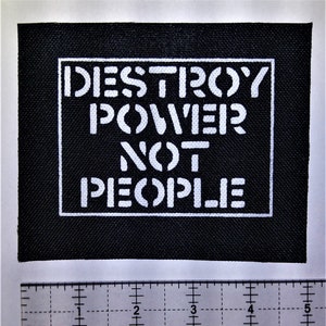 Destroy Power Not People Patch - Anarcho Punk anarchy anti government Human Liberation Rights Amebix Leftover Crack Subhumans Choking Victim