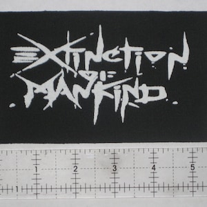 Extinction of Mankind Patch - DIY Anarcho Crust Punk D-beat Wolfbrigade Inepsy Extreme Noise Terror Totalitar Wolfpack Wormrot Nasum Phobia